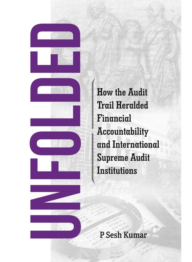 UNFOLDED: How the Audit Trail Heralded Financial Accountability and International Supreme Audit Institutions